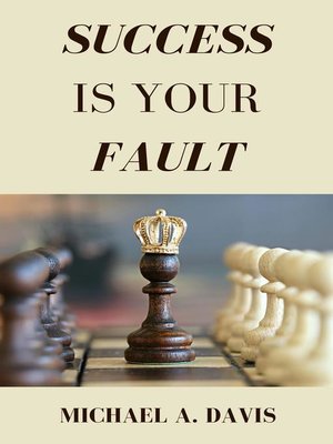 cover image of Success Is Your Fault